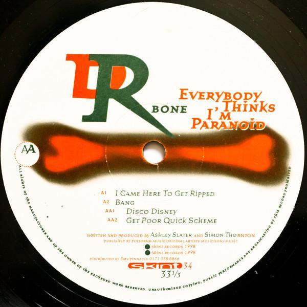 Dr. Bone - Everybody Thinks I'm Paranoid