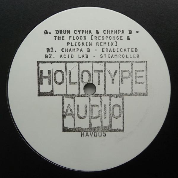 Drum Cypha, Champa B, Acid_Lab - The Flood (Response & Pliskin Remix) / Eradicated / Steamroller