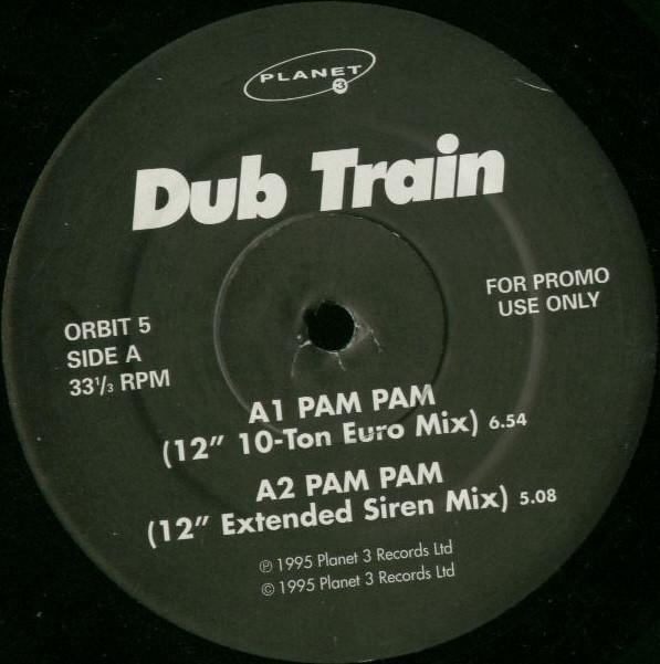 Dub Train - Pam Pam