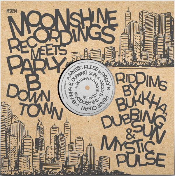 Dubbing Sun, Parly B, Bukkha, Mystic Pulse - Moonshine Recordings Meets Parly B Downtown