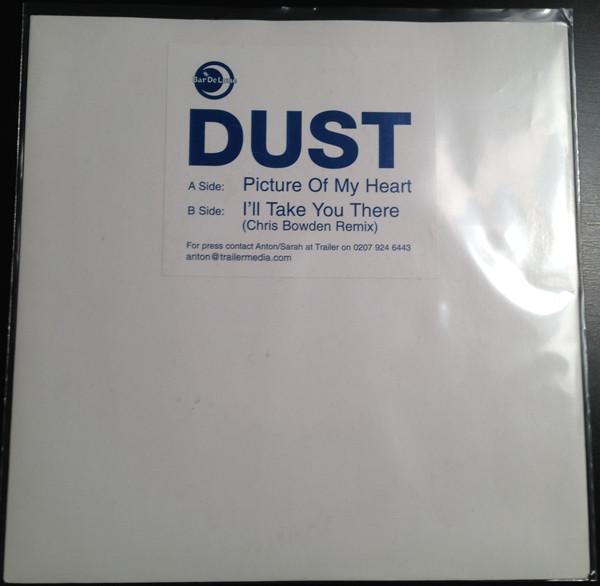 Dust - Picture Of My Heart
