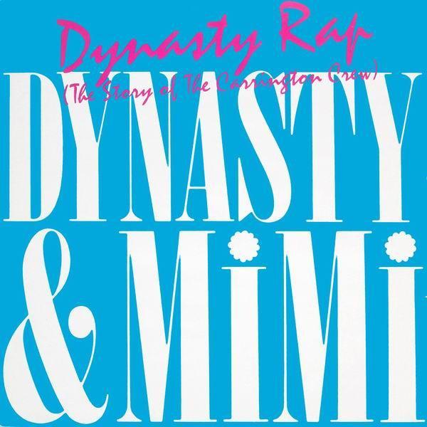 Dynasty & Mimi - Dynasty Rap (The Story Of The Carrington Crew)