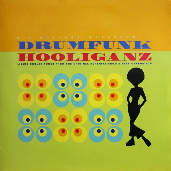 E-Z Rollers - Drumfunk Hooliganz