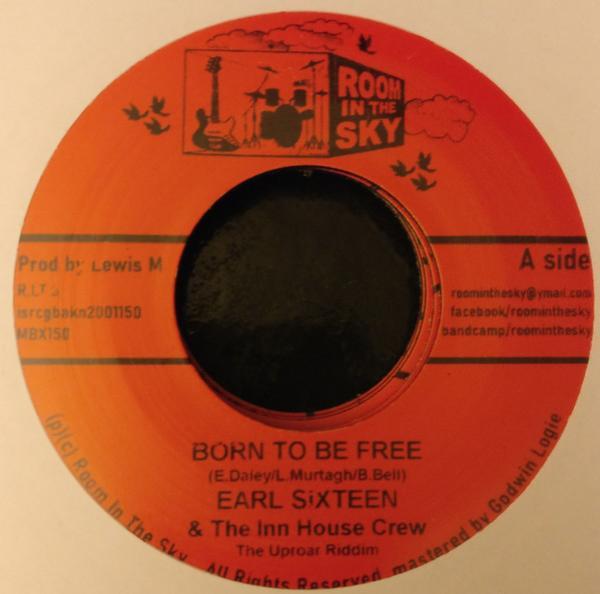 Earl Sixteen, The Inn House Crew - Born To Be Free