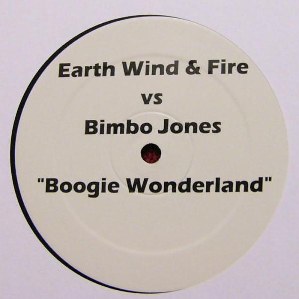Earth, Wind & Fire, Bimbo Jones - Boogie Wonderland