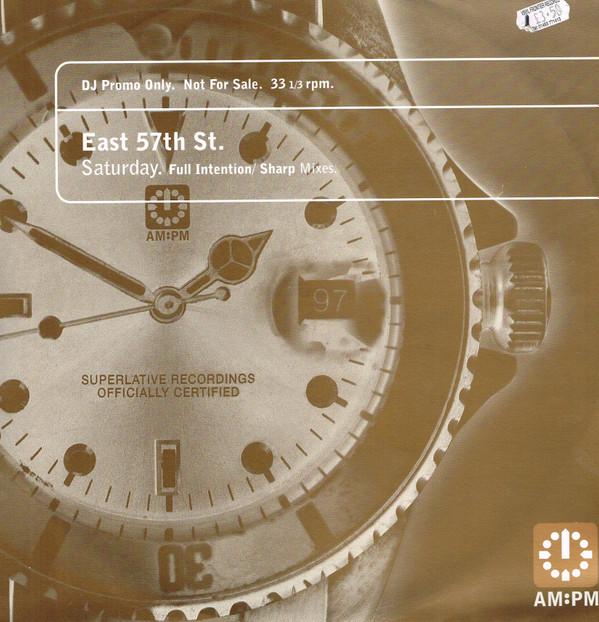 East 57th St. - Saturday (Full Intention / Sharp Mixes)