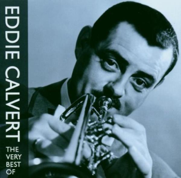 Eddie Calvert - Very Best Of