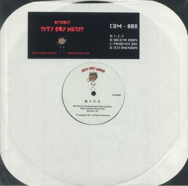 Eddie Fowlkes - 1-2-3/Hold Me Down/Pandemic One/Test Unknown
