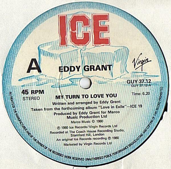 Eddy Grant - My Turn To Love You / Use It Or Lose It