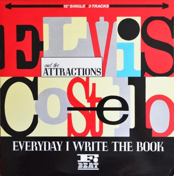 Elvis Costello & The Attractions - Everyday I Write The Book