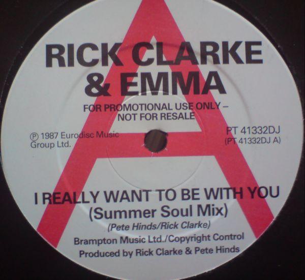 Emma (3), Rick Clarke - I Really Want To Be With You