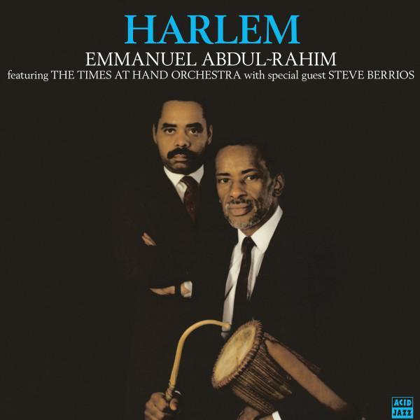 Emmanuel Abdul-Rahim, The Times At Hand Orchestra, Steve Berrios - Harlem