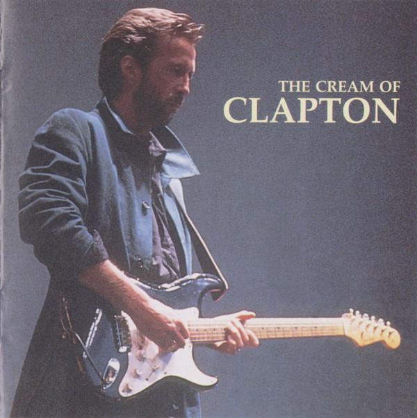 Eric Clapton - The Cream Of Clapton