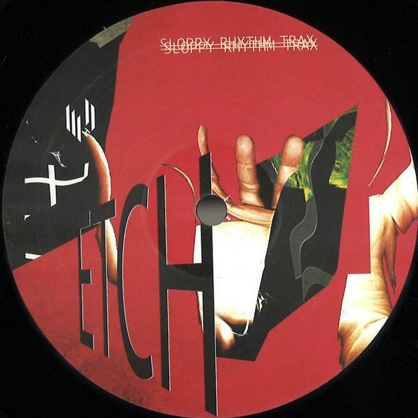 Etch  - Sloppy Rhythm Trax EP