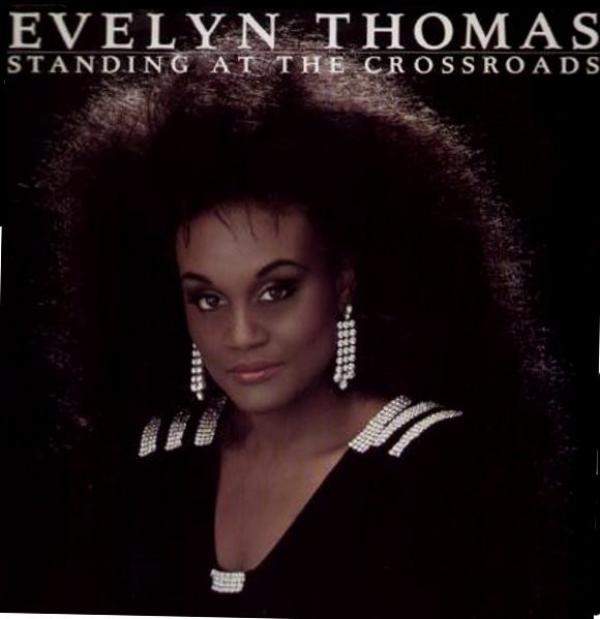 Evelyn Thomas - Standing At The Crossroads