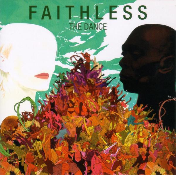 Faithless - The Dance