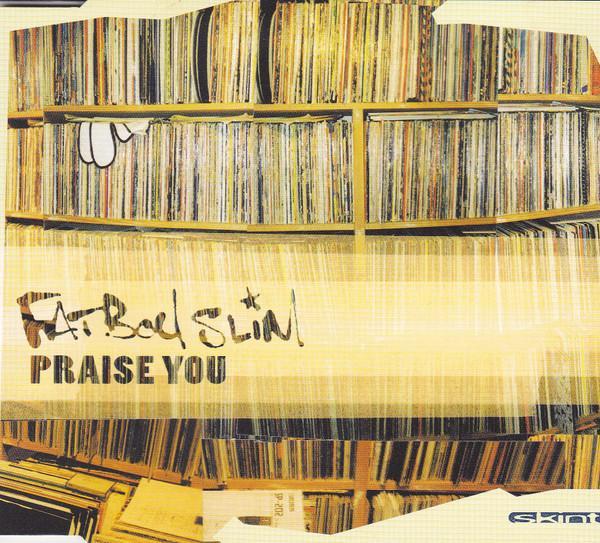Fatboy Slim - Praise You