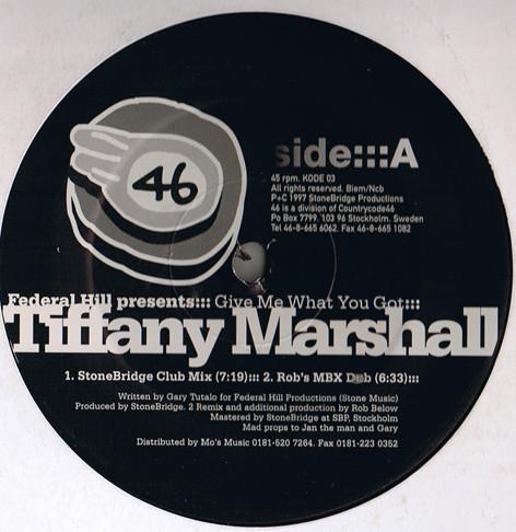 Federal Hill, Tiffany Marshall - Give Me What You Got