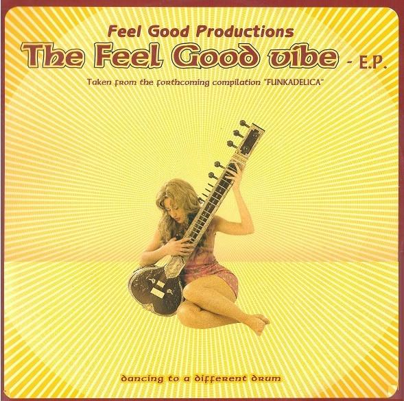 Feel Good Productions - The Feel Good Vibe - E.P.