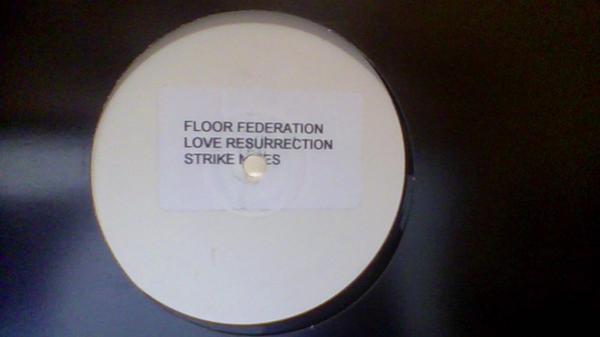 Floor Federation - Love Resurrection