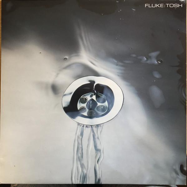 Fluke - Tosh
