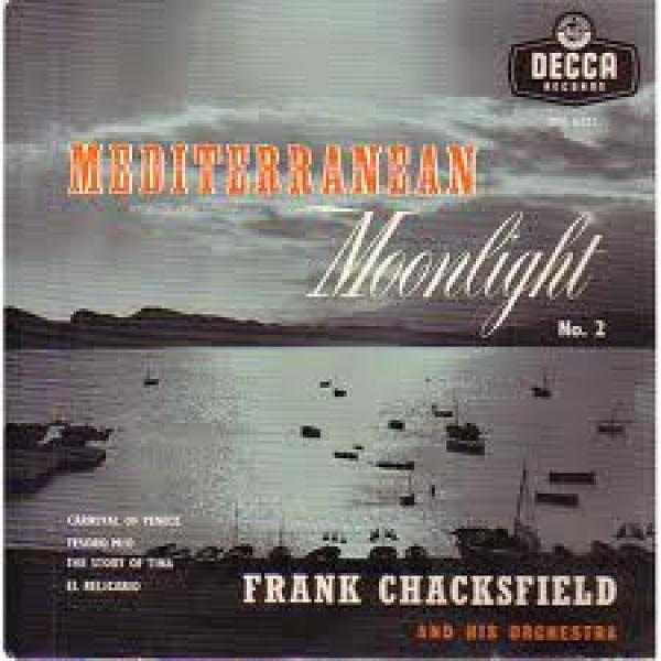 Frank Chacksfield & His Orchestra - Mediterranean Moonlight No. 2