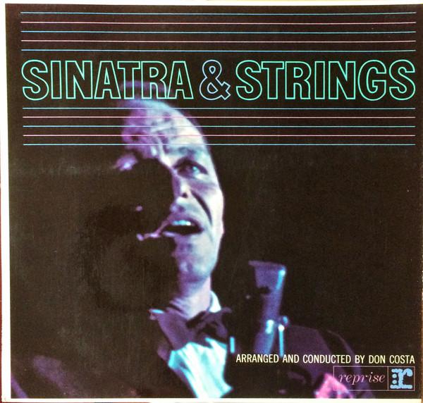 Frank Sinatra - Sinatra & Strings