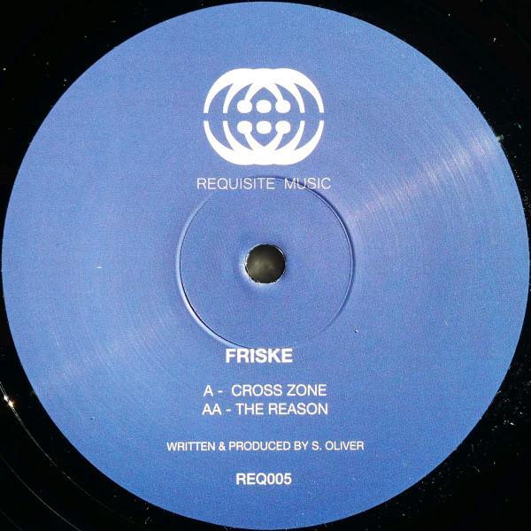 Friske - Cross Zone / The Reason