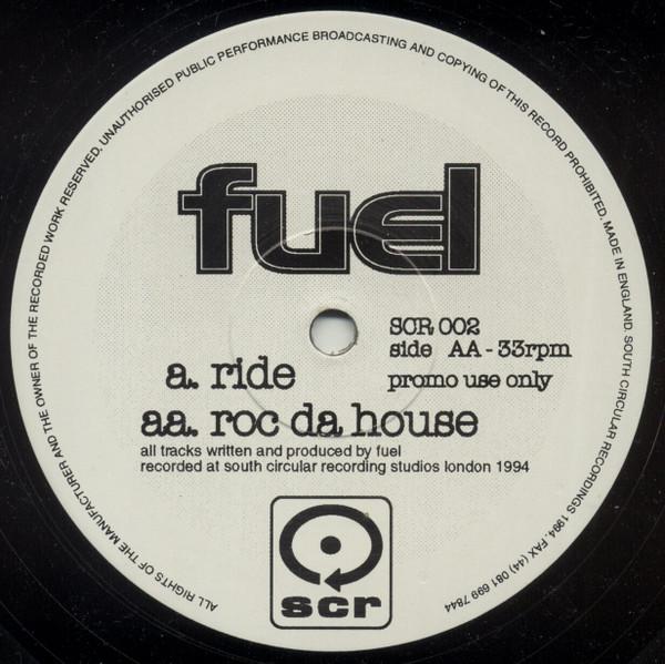 Fuel - Ride / Roc Da House