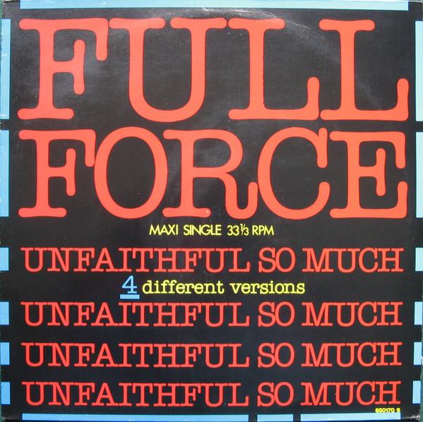 Full Force - Unfaithful So Much
