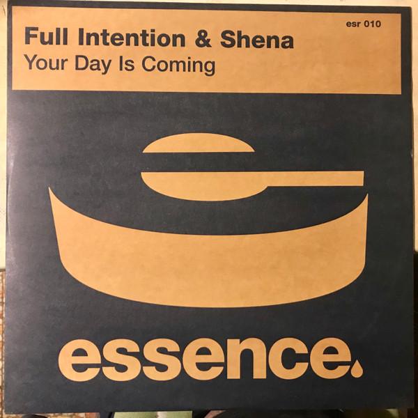 Full Intention, Shena - Your Day Is Coming