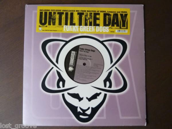 Funky Green Dogs - Until The Day