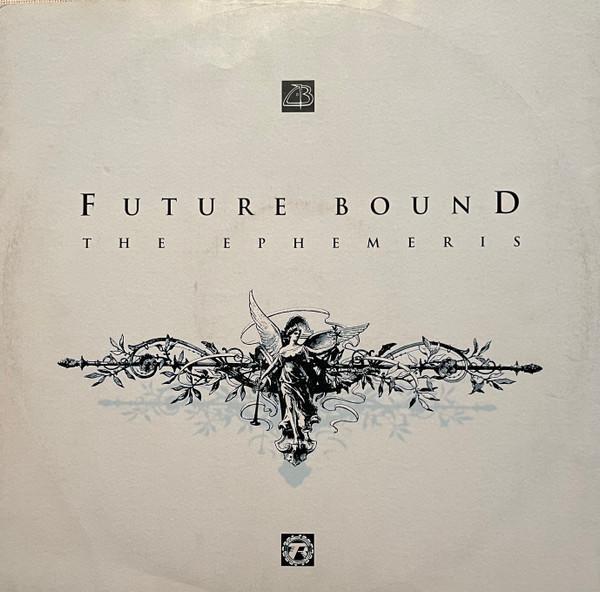 Future Bound - The Ephemeris