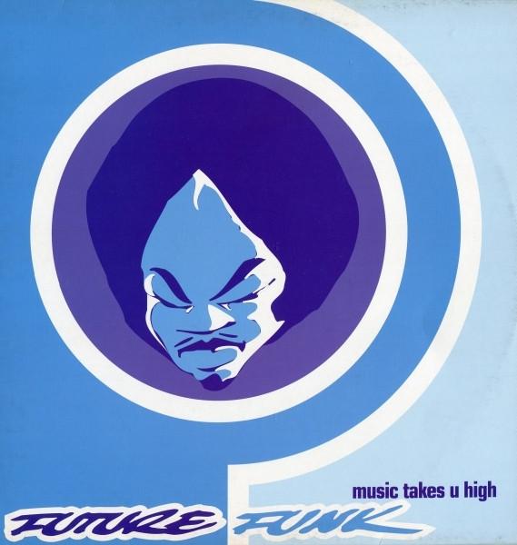 Future Funk - Music Takes U High
