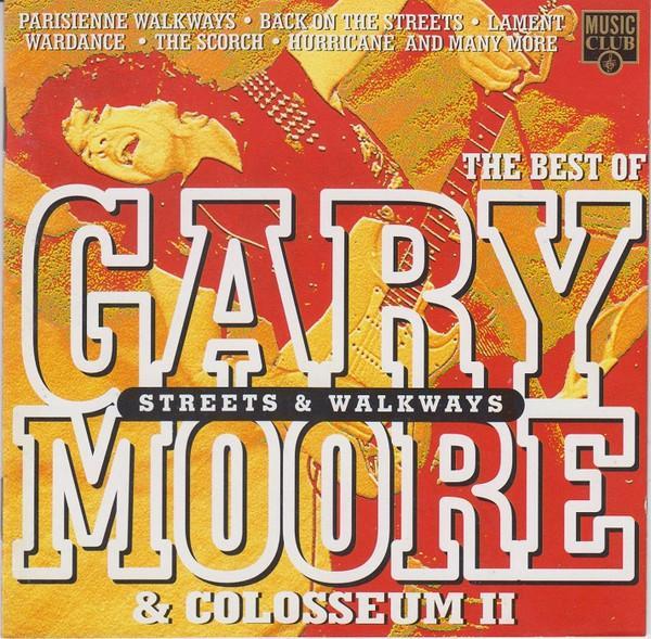 Gary Moore, Colosseum II - Streets And Walkways - The Best Of Gary Moore & Colosseum II