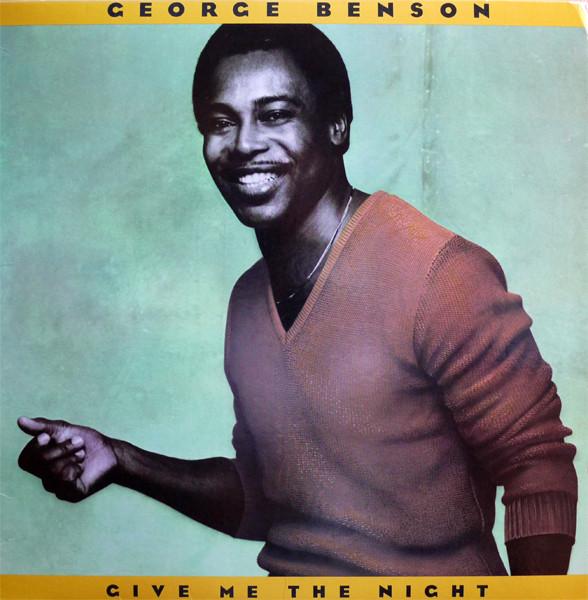 George Benson - Give Me The Night