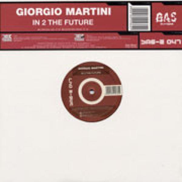 Giorgio Martini - In 2 The Future