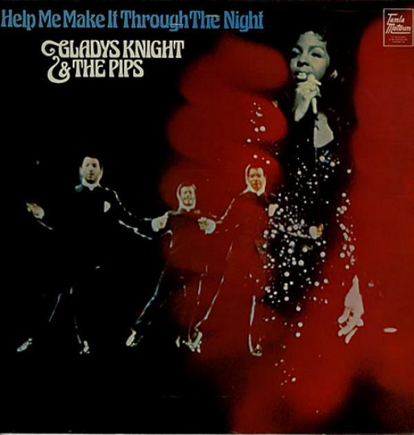 Gladys Knight And The Pips - Help Me Make It Through The Night