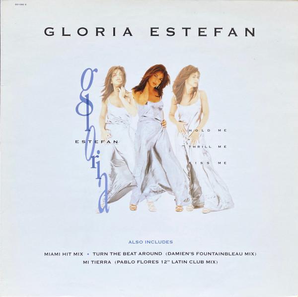 Gloria Estefan - Hold Me, Thrill Me, Kiss Me