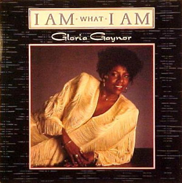 Gloria Gaynor - I Am What I Am
