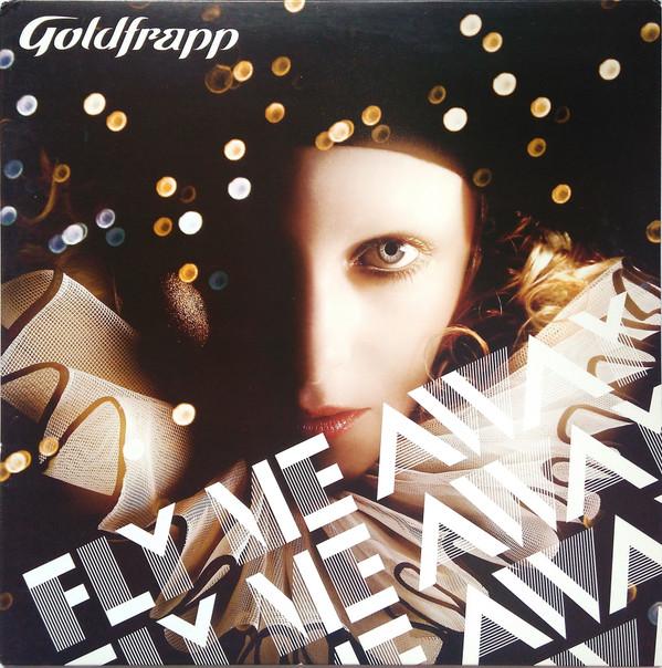 Goldfrapp - Fly Me Away