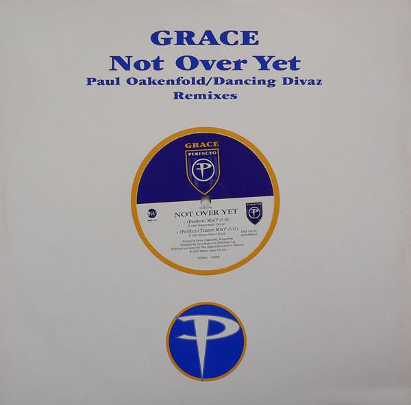 Grace - Not Over Yet (Paul Oakenfold / Dancing Divaz Remixes)