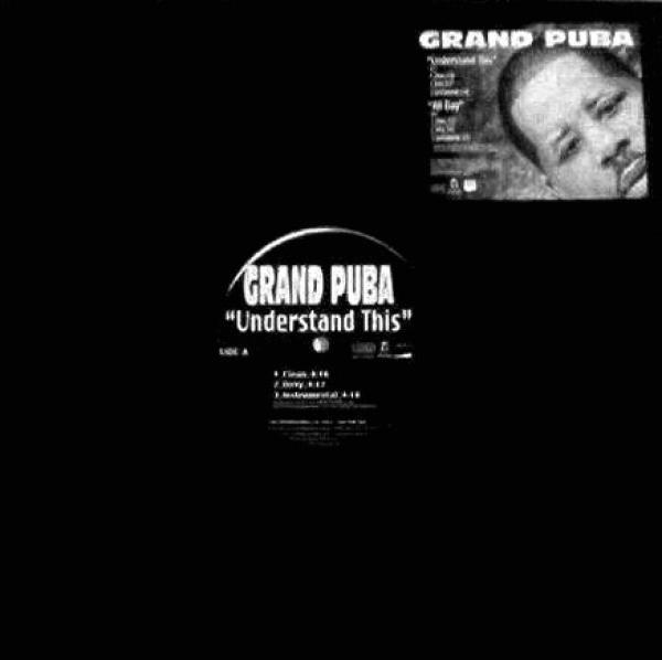 Grand Puba - Understand This / All Day