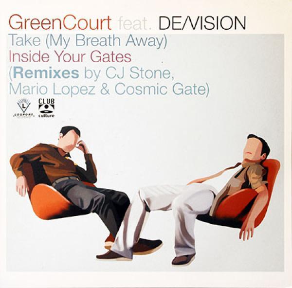 Green Court, De/Vision - Take (My Breath Away) / Inside Your Gates (Remixes)