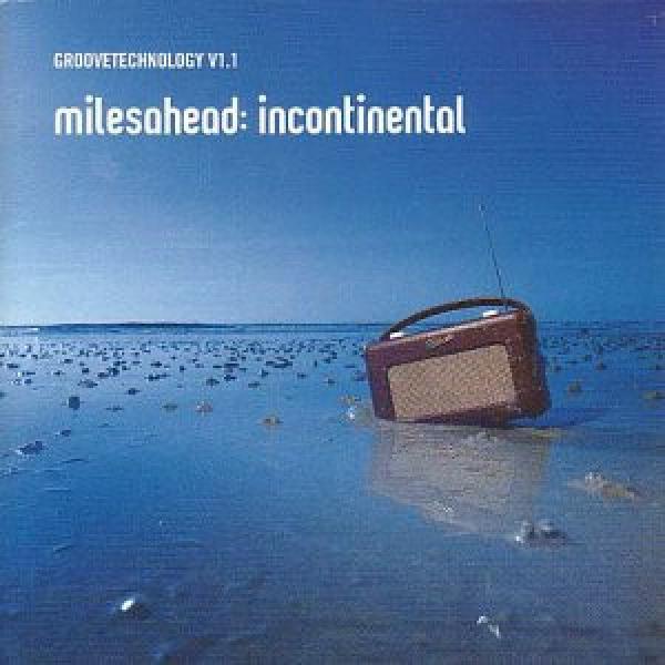  - Groovetechnology V1.1 - Milesahead: Incontinental