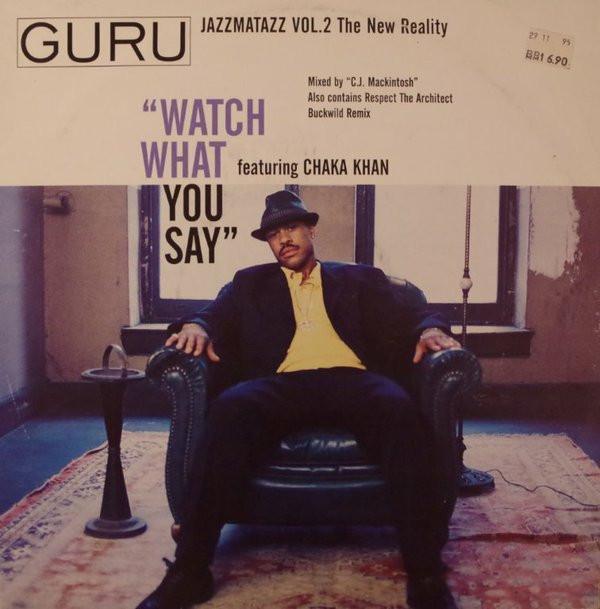 Guru - Watch What You Say