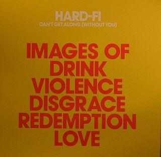 Hard-Fi - Can't Get Along (Without You)