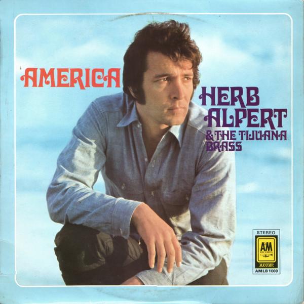 Herb Alpert & The Tijuana Brass - America