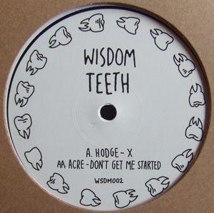 Hodge (3), Acre (3) - X / Don't Get Me Started