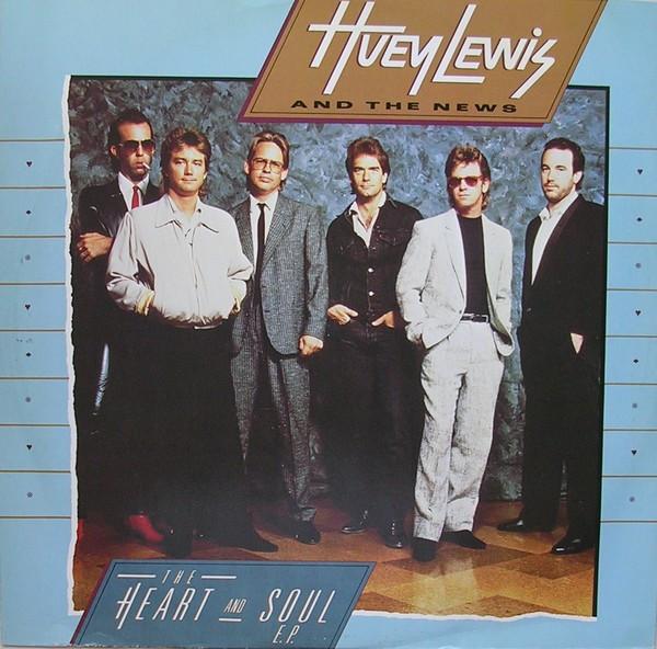 Huey Lewis & The News - The Heart And Soul E.P.